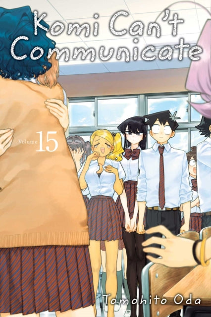 KOMI CAN'T COMMUNICATE VOL 15