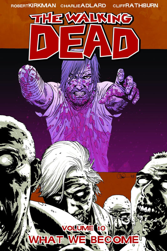 WALKING DEAD TP VOL 10 WHAT WE BECOME (MR)