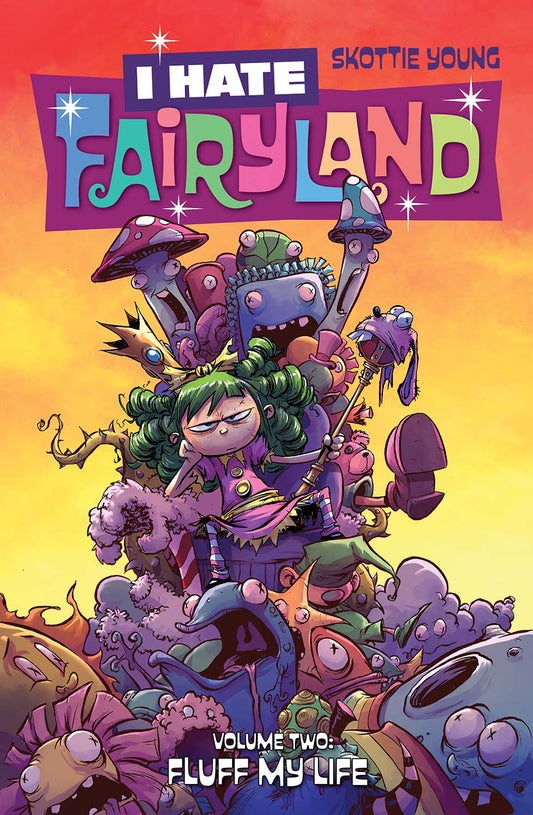 I HATE FAIRYLAND TP VOL 02 FLUFF MY LIFE (MR)