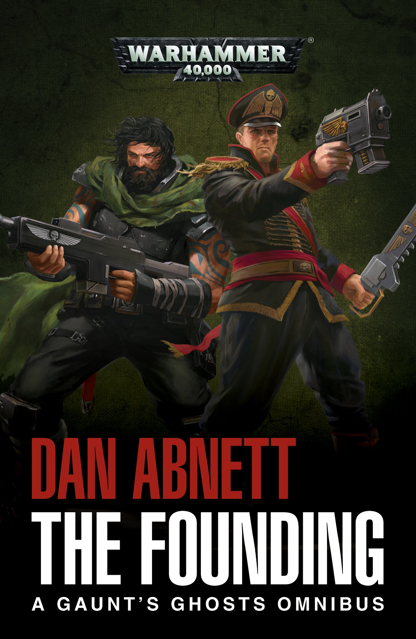 GAUNT'S GHOSTS: THE FOUNDING (black Library)